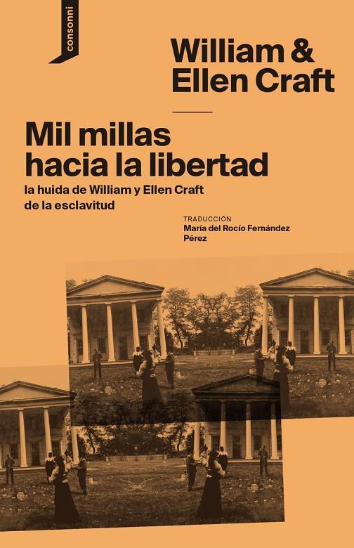 Mil millas hacia la libertad | 9788419490162 | Craft, Willian & Ellen