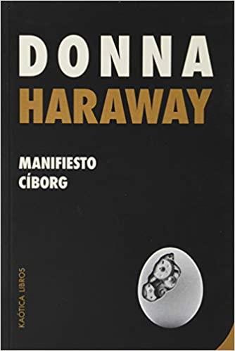 Manifiesto cíborg | 9788412212907 | Haraway, Donna