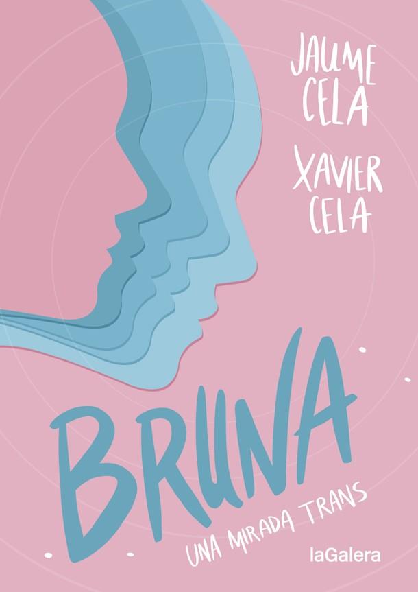 Bruna | 9788424670504 | Cela, Jaume / Cela, Xavier