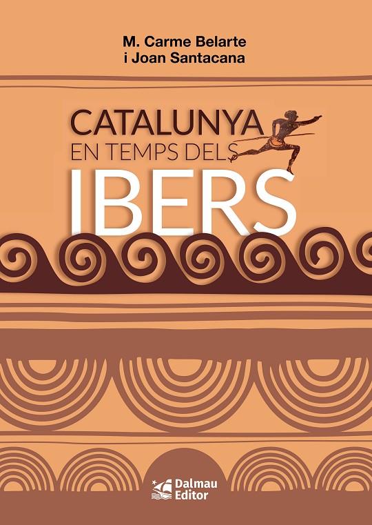 CATALUNYA EN TEMPS DELS IBERS | 9788423209057 | BELARTE FRANCO, MARIA CARME / SANTACANA MESTRE, JOAN