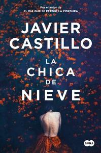 LA CHICA DE NIEVE | lachicadelanieve | CASTILLO, JAVIER