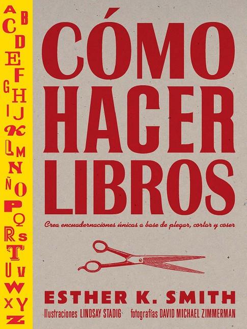 Cómo hacer libros | 9788425232701 | Smith, Esther K