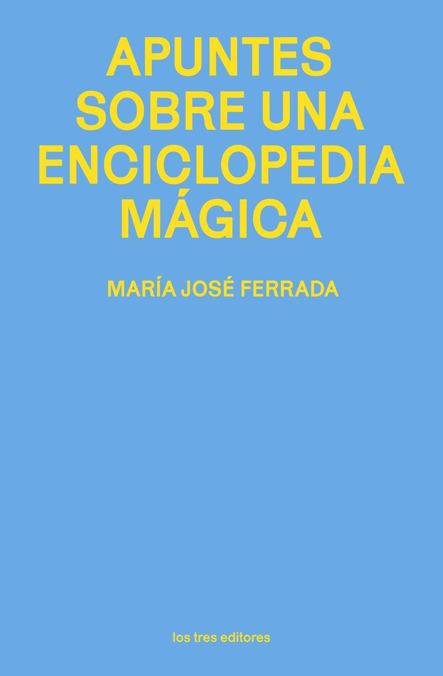 Apuntes sobre una enciclopedia mágica | 9791399050844 | FERRADA, MARIA JOSE
