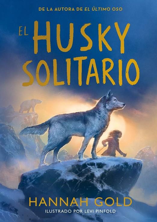 El husky solitario | 9791387574772 | Gold, Hannah