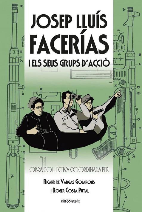 Josep Lluís Facerías i els seus grups d'acció | 978-84-18283-12-3 | De Vargas golarons, Ricard / Costa Puyal, Roger