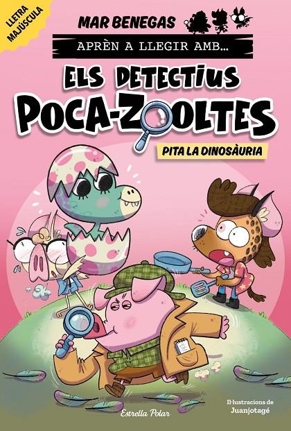 Aprèn a llegir amb Els detectius Poca-zooltes 10. Pita la dinosàuria | 9791387903213 | Benegas, Mar