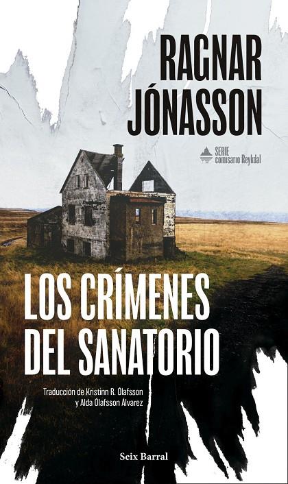 Los crímenes del sanatorio (Serie Comisario Reykdal 1) | 9788432251399 | Jónasson, Ragnar