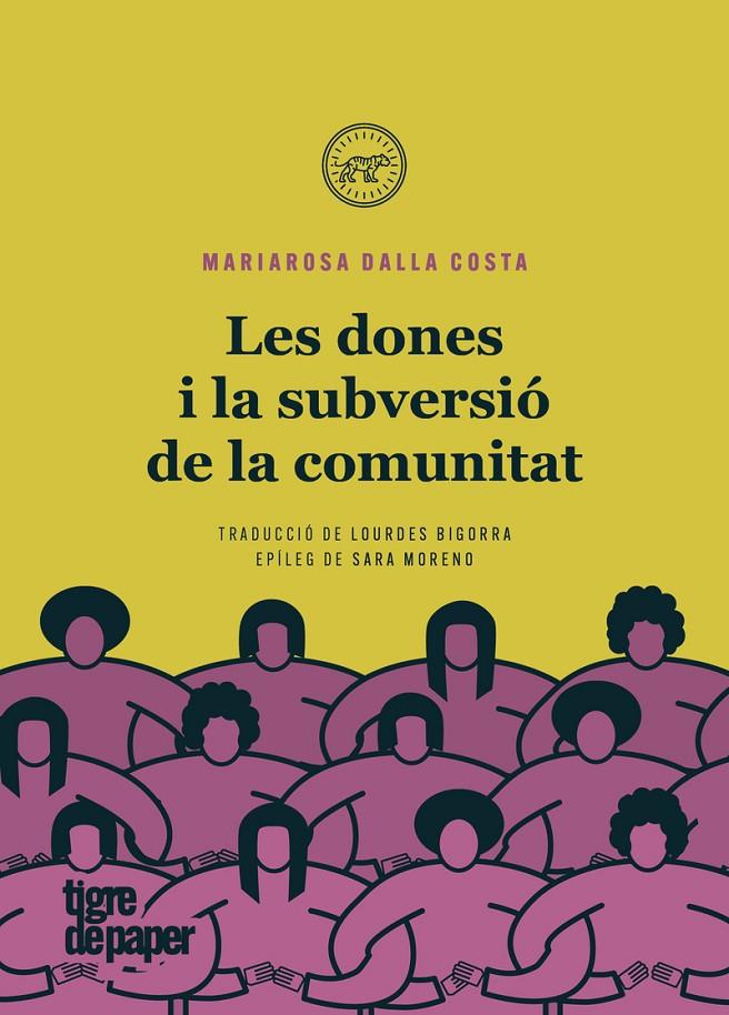 Les dones i la subversió de la comunitat | 9788418705328 | Dalla costa, Mariarosa