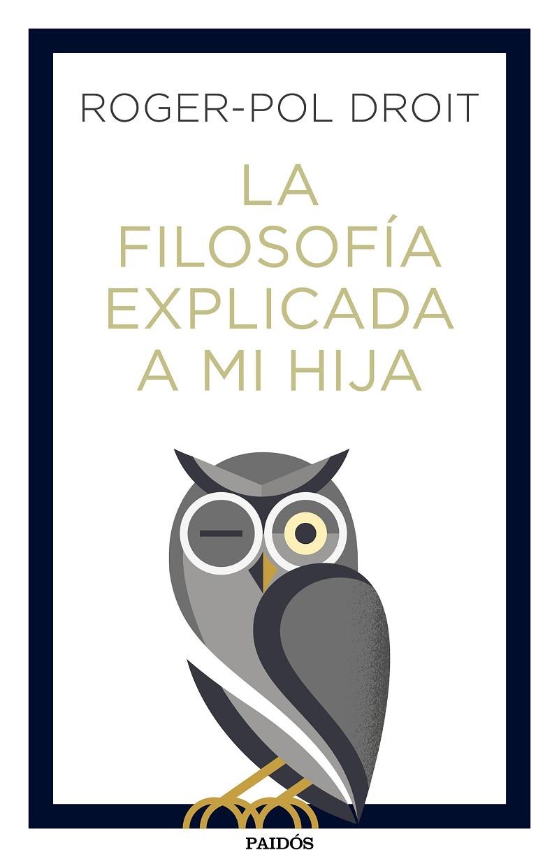 La filosofía explicada a mi hija | 9788449334047 | Droit, Roger-Pol