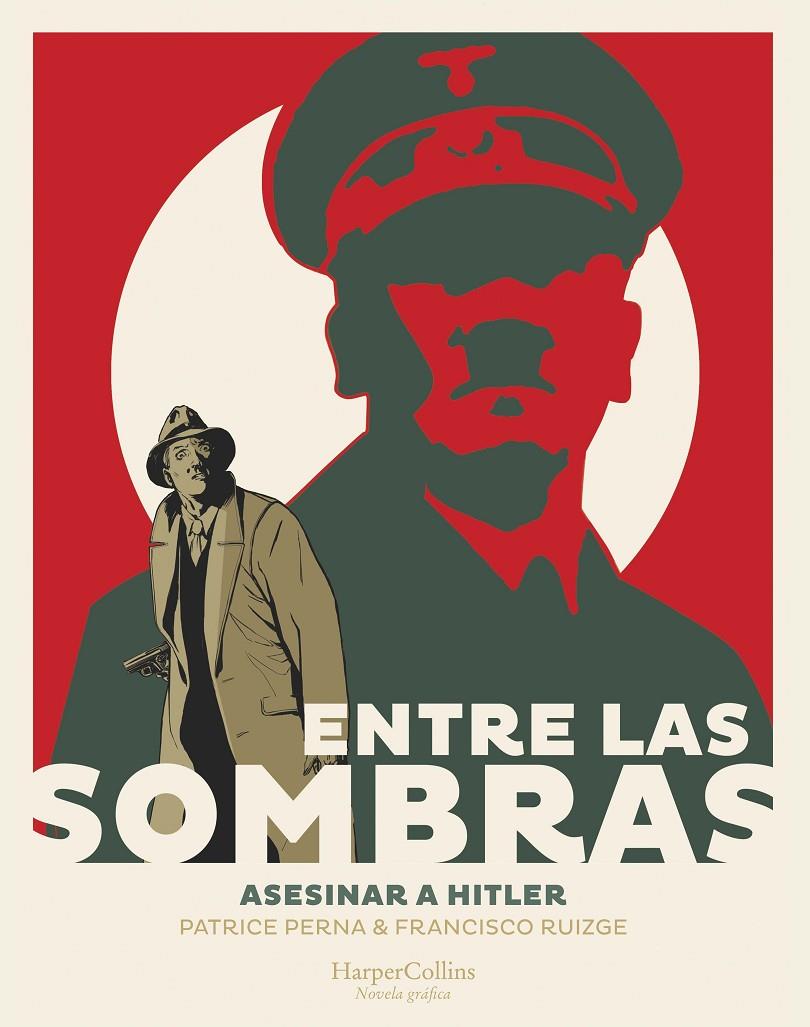 Entre las sombras. Asesinar a Hitler | 9788491396857 | Perna, Patrice