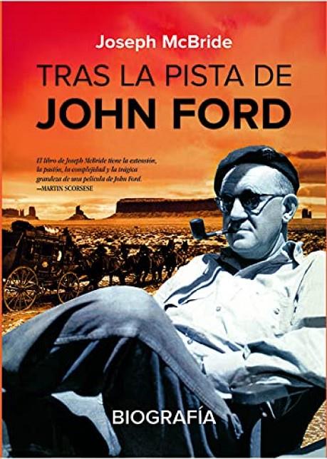 Tras la pista de John Ford | 9788412438161 | McBride, Joseph