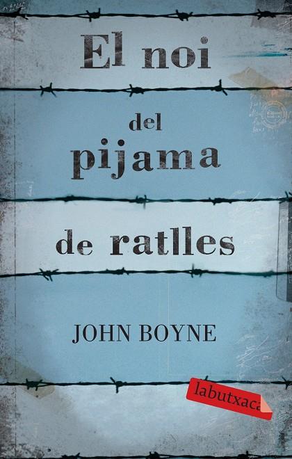 NOI DEL PIJAMA A RATLLES, EL | 9788499300146 | Boyne, John