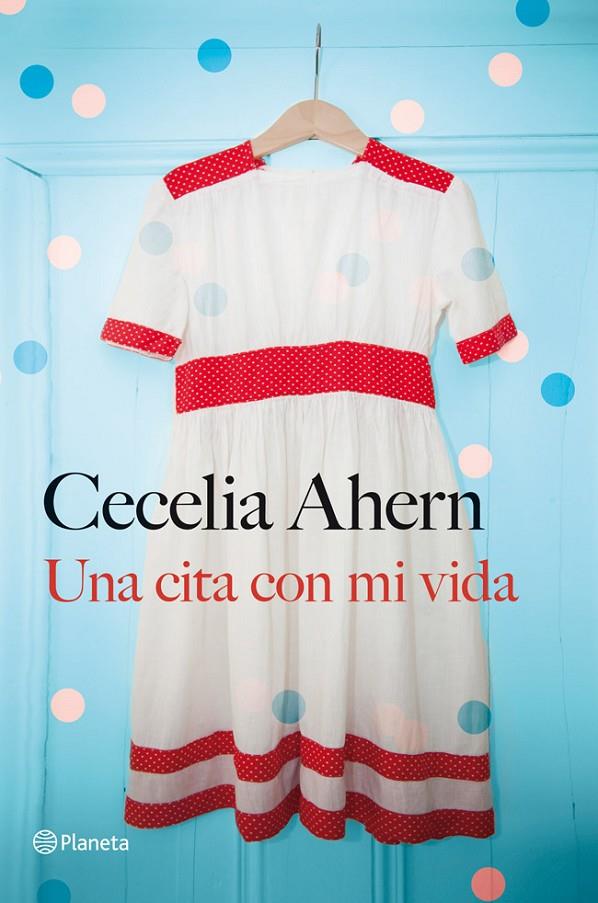 Una cita con mi vida | 9788408030959 | Ahern, Cecelia