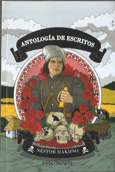 Antología de escritos Nestor Makhno | 978-84-16553-11-2 | MAKHNO, NÉSTOR