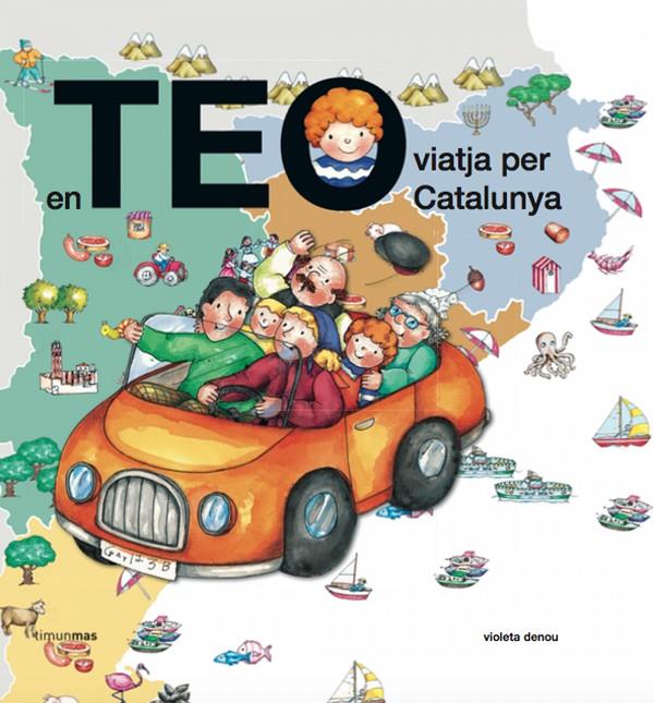 En Teo viatja per Catalunya | 9788499322957 | Denou, Violeta / Esteban Noguera, Asunción / Goyta Vendrell, Carlota