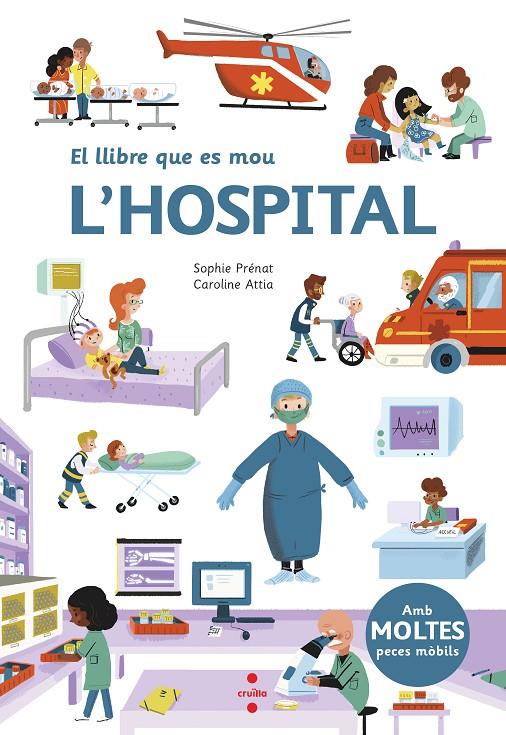 El llibre que es mou: L'hospital | 9788466147576 | Prénat, Sophie