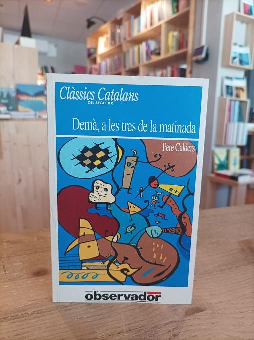 Demà, a les tres de la matinada | 9788429733841 | Calders, Pere