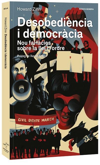 DESOBEDIÈNCIA I DEMOCRÀCIA. NOU FAL·LÀCIES SOBRE LA LLEI I L'ORDRE | 9788416698516 | HOWARD ZINN