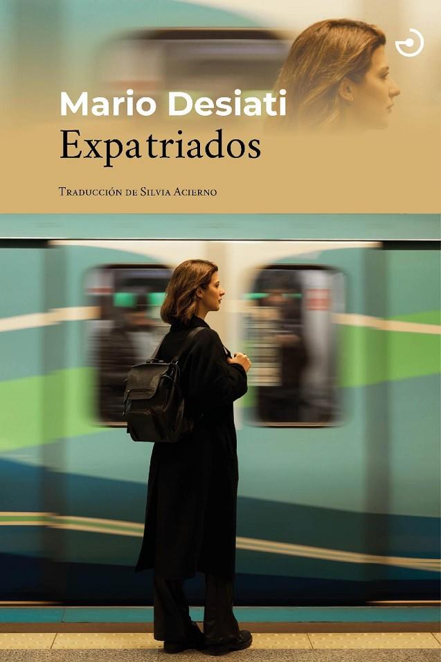 Expatriados | 9788415740896 | Desiati, Mario