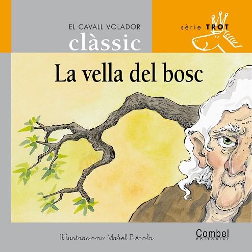 La vella del bosc | 9788478647729 | Conte popular català