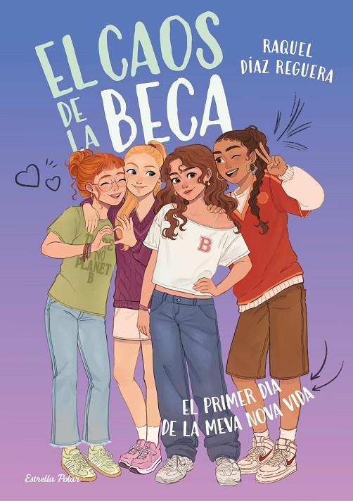 El caos de la Beca 1. El primer dia de la meva nova vida | 9791387903633 | DIAZ REGUERA, RAQUEL