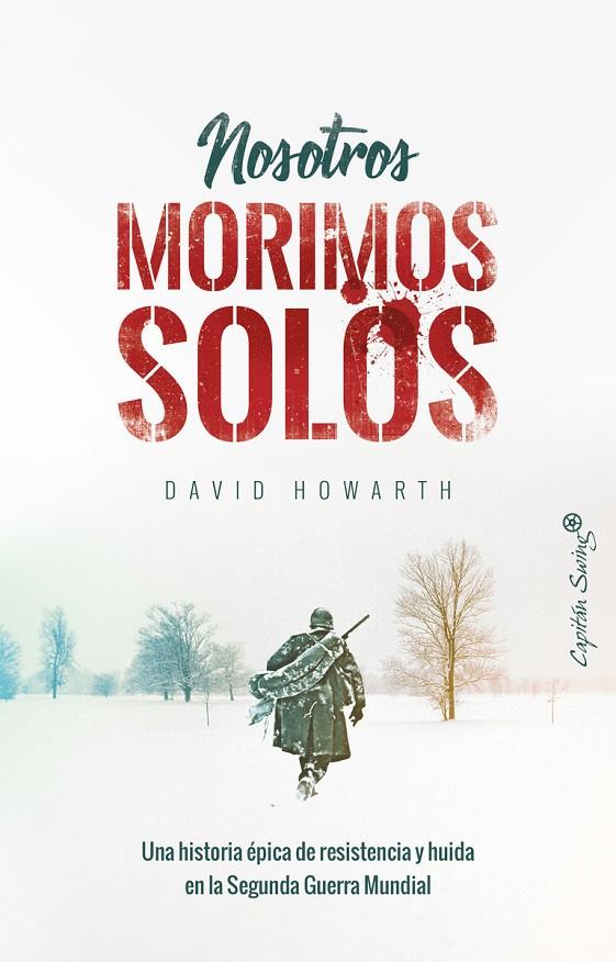 Nosotros morimos solos | 9788494871009 | Howarth, David;