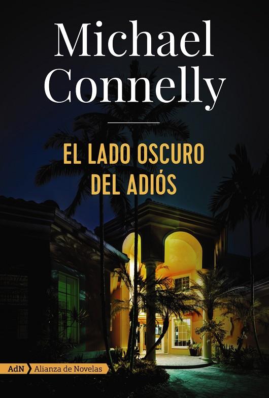 El lado oscuro del adiós (Harry Bosch) | 9788491049166 | Connelly, Michael