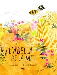 L'ABELLA DE LA MEL | 9788494773341 | HALL, KIRSTEN