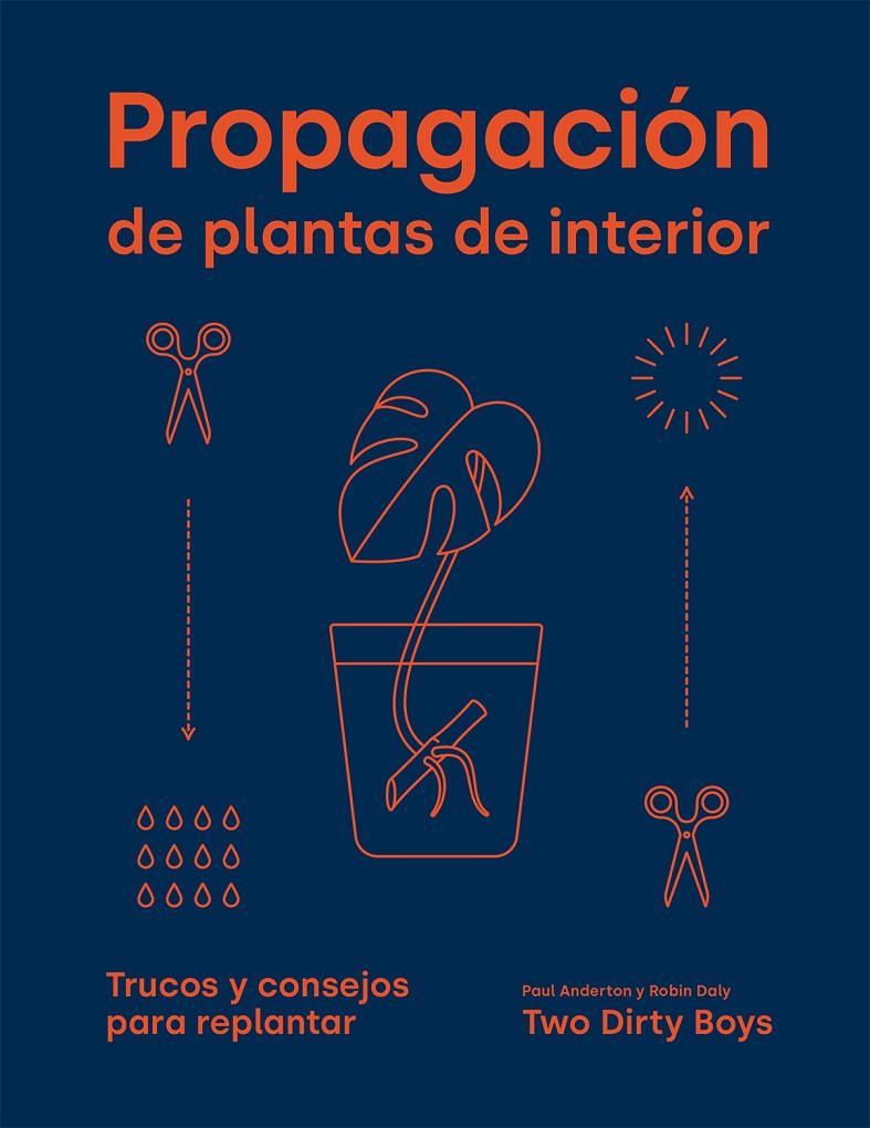 Propagación de plantas de interior | 9788419043085 | Anderton, Paul / Daly, Robin