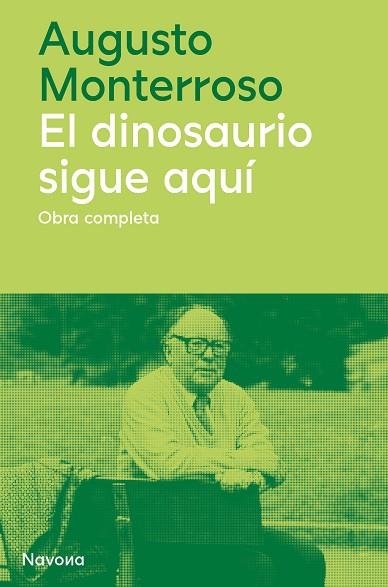 El dinosaurio sigue aquí | 9788419311177 | Monterroso, Augusto