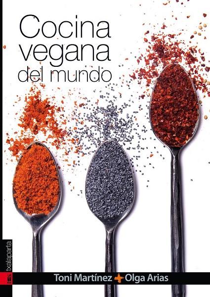 COCINA VEGANA DEL MUNDO | 9788416350063 | Arias Muñiz, Olga / Martínez Gallardo, Toni