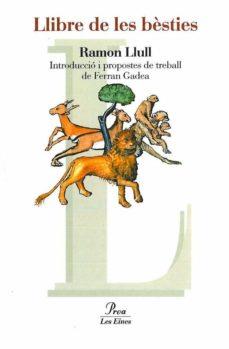 Llibre de les bèsties | 9788484373353 | Gadea Gambús, Ferran / Llull, Ramon