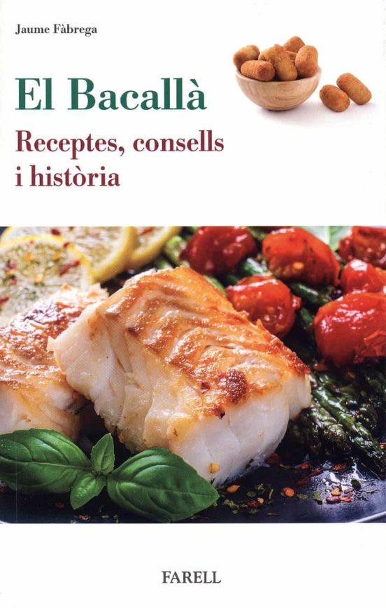 El Bacalla. Receptes, consells i historia | 9788417116460 | Fabrega, Jaume