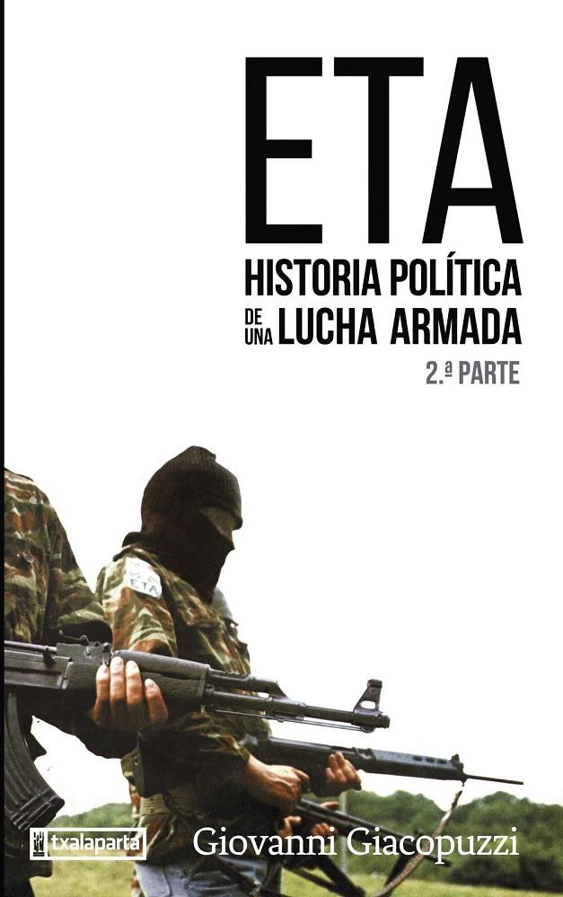 (II) E.T.A. HISTORIA POLITICA LUCHA ARMADA | 9788418252648 | GIACOPUCCI, GIOVANNI