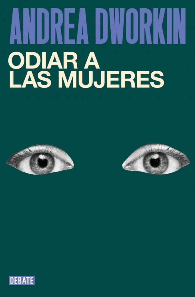 Odiar a las mujeres | 9791387904296 | Dworkin, Andrea