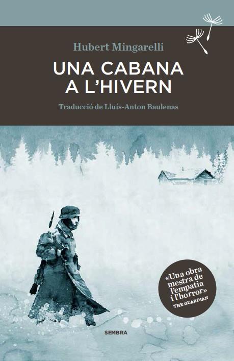 UNA CABANA A L'HIVERN | 9788494373671 | Mingarelli, Hubert