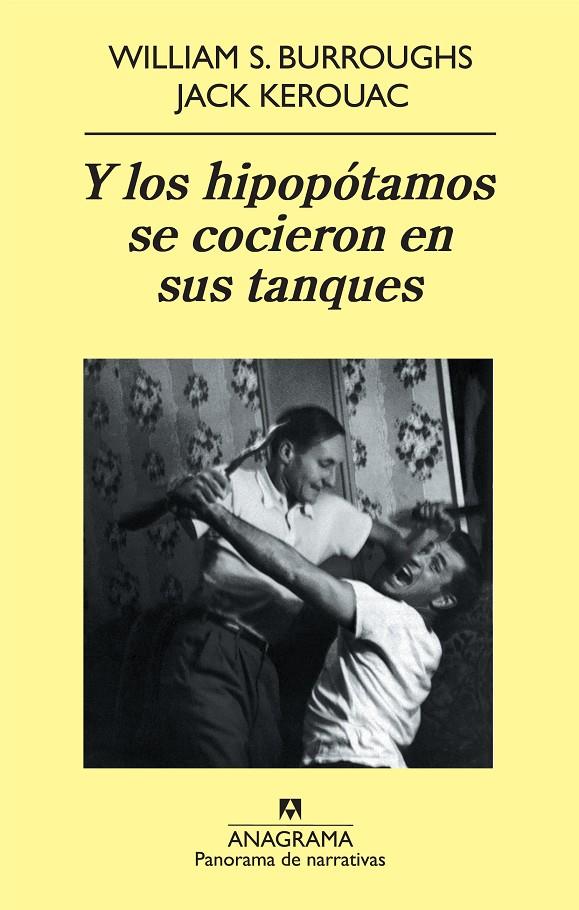 Y los hipopótamos se cocieron en sus tanques | 9788433975324 | Burroughs, William S. / Kerouac, Jack