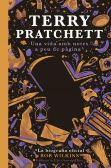 TERRY PRATCHETT. Una vida amb notes a peu de pàgina | 9788412493061 | Wilkins, Rob