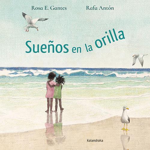 Sueños en la orilla | 9788413431581 | Estévez Gantes, Rosa