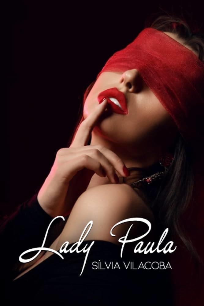 LADY PAULA | 9788409479474 | VILACOBA CANAL, SÍLVIA