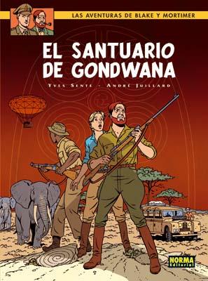 BLAKE Y MORTIMER 18. EL SANTUARIO DE GONDWANA | 9788498475593 | Sente, Yves / Juillard, André
