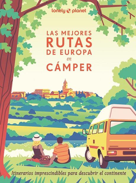 Las mejores rutas de Europa en cámper | 9788408291305 | Visage, Camille / Rouxel, Pierre / Duvillard, Astrid / Lam, Alexandra