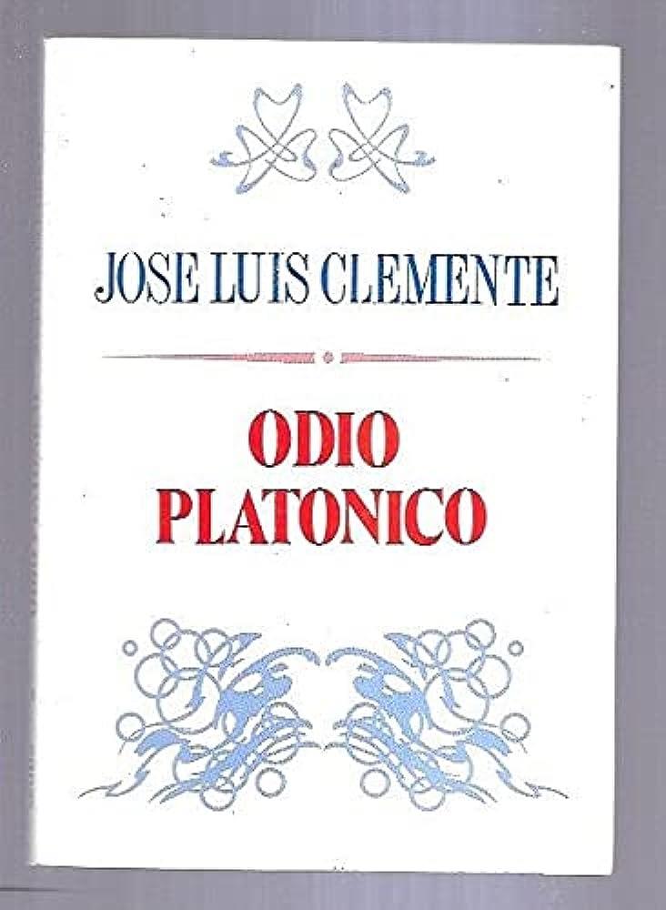 Odio platónico | 9788486747635 | Clemente, José Luis