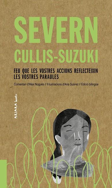 Severn Cullis-Suzuki: Feu que les vostres accions reflecteixin les vostres paraules | 9788417440510 | NOGUES, ALEX