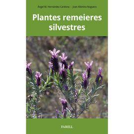 PLANTES REMEIERES SILVESTRES | 9788417116590 | HERNANDEZ CARDONA, ANGEL M / ALTIMIRA NOGUERO, JOAN