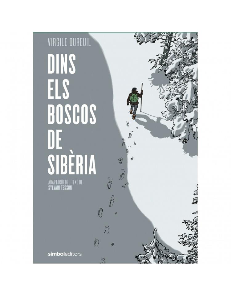 Dins dels boscos de sibèria | 9788415315889 | Dureuil, Virgile / Tesson, Sylvain