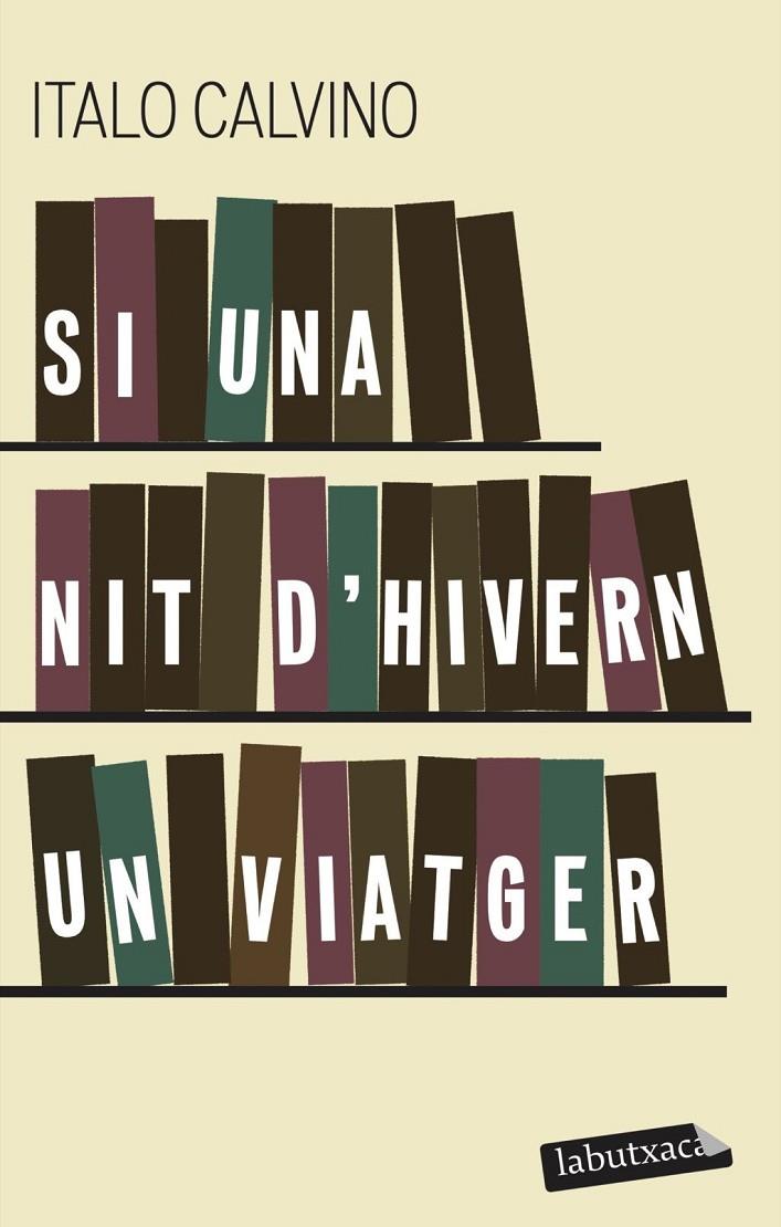 Si una nit d'hivern un viatger | 9788499300702 | Calvino, Italo