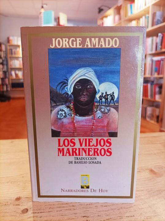 Los viejos marineros | 4444444444444 | Amado, Jorge