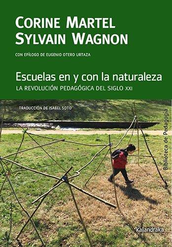 Escuelas en y con la naturaleza | 9788413434384 | Wagnon, Sylvain / Soto, Isabel