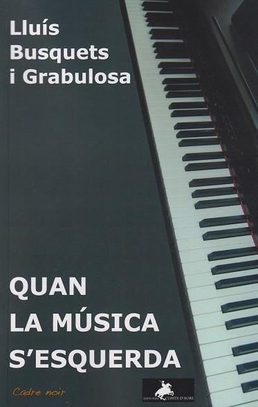Quan la música s'esquerda | 9788412743340 | Busquets i Grabulosa, Lluís